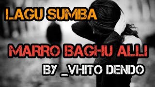 Lagu Sumba Terbaru||KUMARRO BAGHU ALLI||By Vitho Dendo