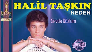 Halil Taşkın Sevda Gözlüm