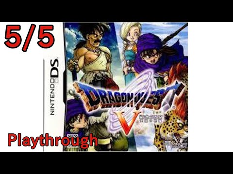 【NDS】ドラゴンクエスト V (5) 天空の花嫁 OP～ED 5/5 (2008年 ニンテンドーDS) 【NintendoDS Playthrough Dragon Quest V】