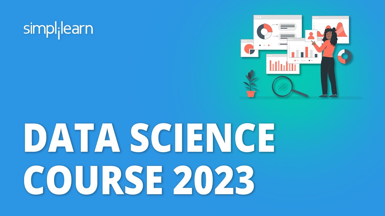 🔥 Data Science Course 2023 | Data Science Full Course for Beginners 2023 | Simplilearn