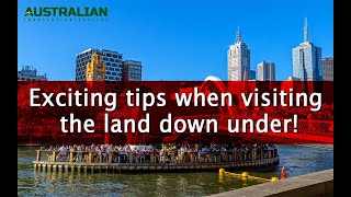 Australia Travel advice when visiting the Land down under!