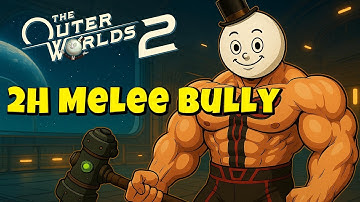 Outer Worlds 2 – 2H Melee Bully Build (Very Hard)
