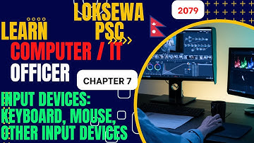 Computer Officer | Input Devices: Keyboard, Mouse, Other Input Devices | Chapter 7 | SeeKam