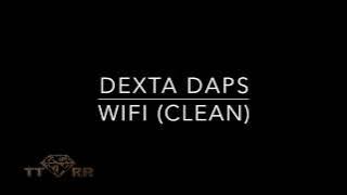 Dexta Daps - Wifi (TTRR Clean Version)