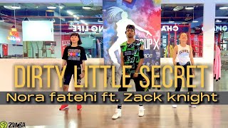 Dirty Little Secret | Nora Fatehi ft Zack knight | Zumba Dance Choreography zinpawan Basic Routine