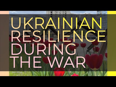 Ukrainian Resilience During