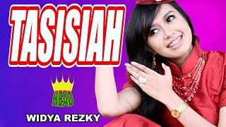 POP MINANG 'TASISIAH' ~ WIDYA REZKY