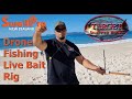 Drone fishing livebait rig plus bait board  using swellpro fd1 drone