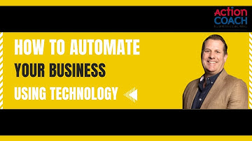 How do You Use Technology to Automate Processes in Your Business? | | ActionCOACH NoLimits