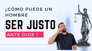How Can a Man Be Righteous Before God? - Juan Manuel Vaz