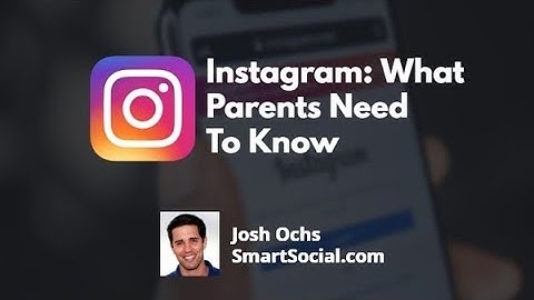 Instagram: What Parents Need to Know