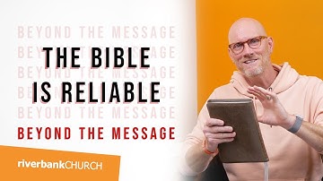 Beyond The Message // The Bible Is Reliable - Hot Topics Part 1 // Pastor Chris Goeppner