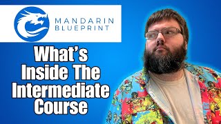 Whats the Mandarin Blueprint Intermediate course like? My First Look