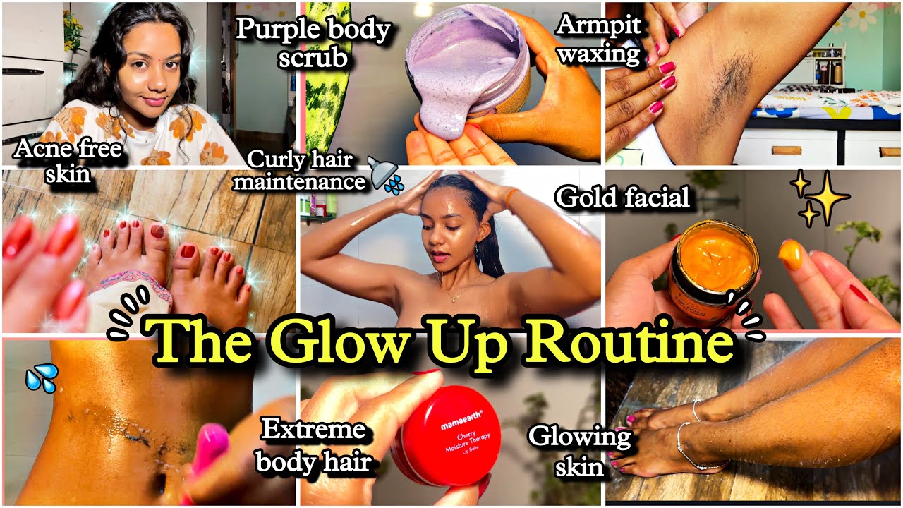 The Glow Up Routine ✨👀☘️💦🌸..