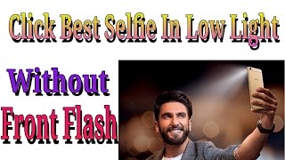 Get Front Flash Click Best Selfie In Low Light In Any Android Mobile screenshot 5