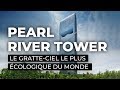 Pearl River Tower, le gratte-ciel le plus écologique du monde