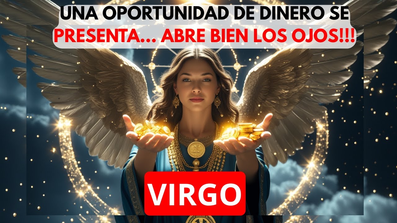 VIRGO  MAÑANA DESCUBRES UN NUEVO DON MUY PELIGROSO PARA TUS ENEMIGAS....