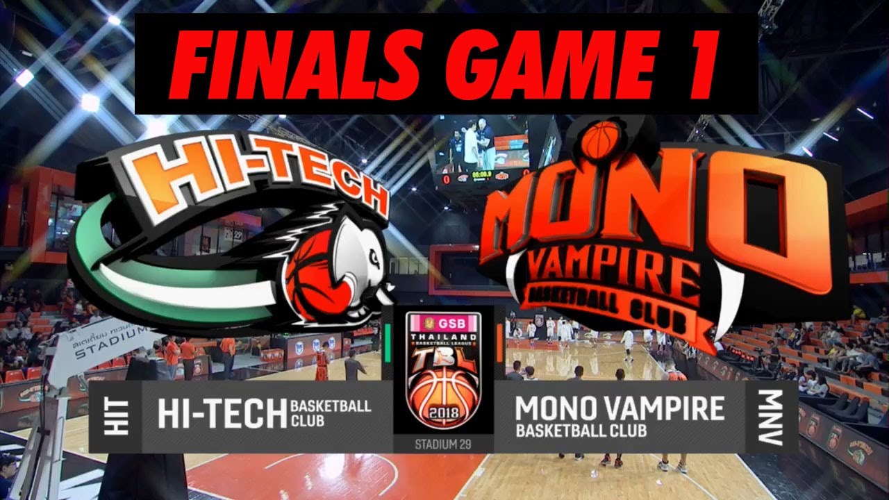 ทีมบาส nba 2020  2022 New  (FULL GAME) FINALS GAME 1 บาสเกตบอล GSB TBL2018 I HI-TECH VS MONO VAMPIRE