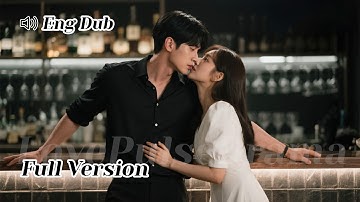 【ENG DUB】I Hired a Toy Boy in the Club… But Woke Up He Was My Billionaire Sugar Daddy!