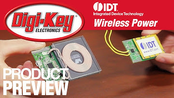 IDT’s Wireless Power Reference Kit - Another Geek Moment Product Preview | DigiKey