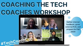 Coaching the Tech Coaches Workshop