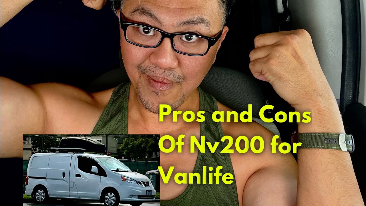 Vanlifing on a Nv200 Pros and Cons YouTube