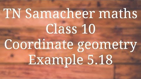 Example 5.18 Slope intercept form Coordinate geometry Class 10 Nithyaganesh maths