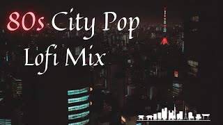 80s City Pop Lofi Mix 🎧✨Perfect for Study, Work, and Relaxation