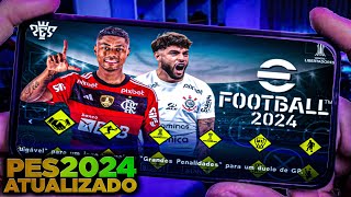 SAIU! PES eFOOTBALL 2024 SULAMERICANO E LIBERTADORES ATUALIZADO PARA ANDROID COM NOVOS KITS 24/25