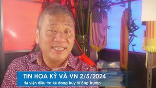 TIN HOA KỲ VÀ VN 2/5/2024: Ủy Ban Hạ viện điều tra Alvin Bragg, kẻ đang truy tố ông Trump ở New York