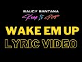 Miniature de la vidéo de la chanson Wake Em Up