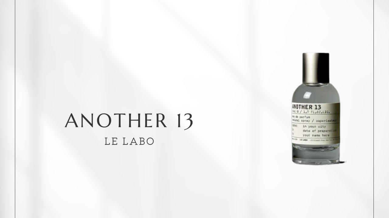 No. 13] Le Labo Another 13 | Why do scents differ from person to