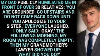 My Dad Humiliated Me In Front Of 30 Relatives—Then Grandma’s Lawyer Asked, “What Did You Do”