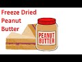 Freeze Dried Peanut Butter
