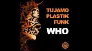 Tujamo Plastik Funk - Who Remix Dj Haze