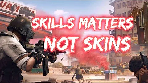 Skills matter not Skins | PubgM X Old Town Road