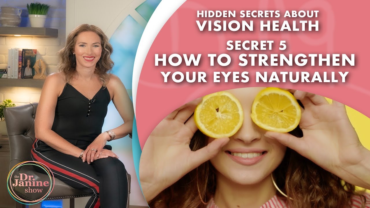 Hidden Secrets How to Strengthen Your Eyes naturally – Dr. J9 Live