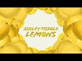 Ashley Tisdale - Lemons (Lyric Video)