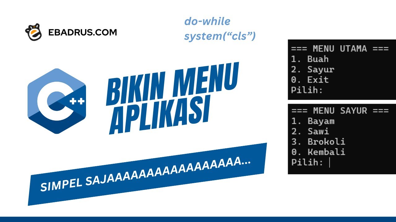 Cara Membuat Menu Aplikasi Console C++ (do-while + system(