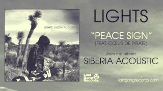 Video thumbnail of "Lights - Peace Sign (Feat. Coeur De Pirate)"