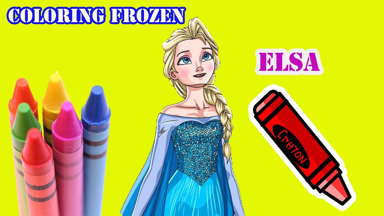 Learn Colors Disney Frozen coloring book Queen elsa, Princess Anna coloring pages for kids