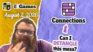 So tangled! | NYT Connections August 2, 2026