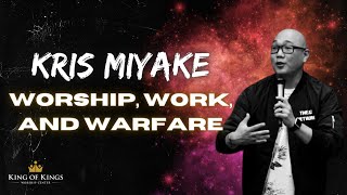 Kris Miyake: Worship, Work, and Warfare