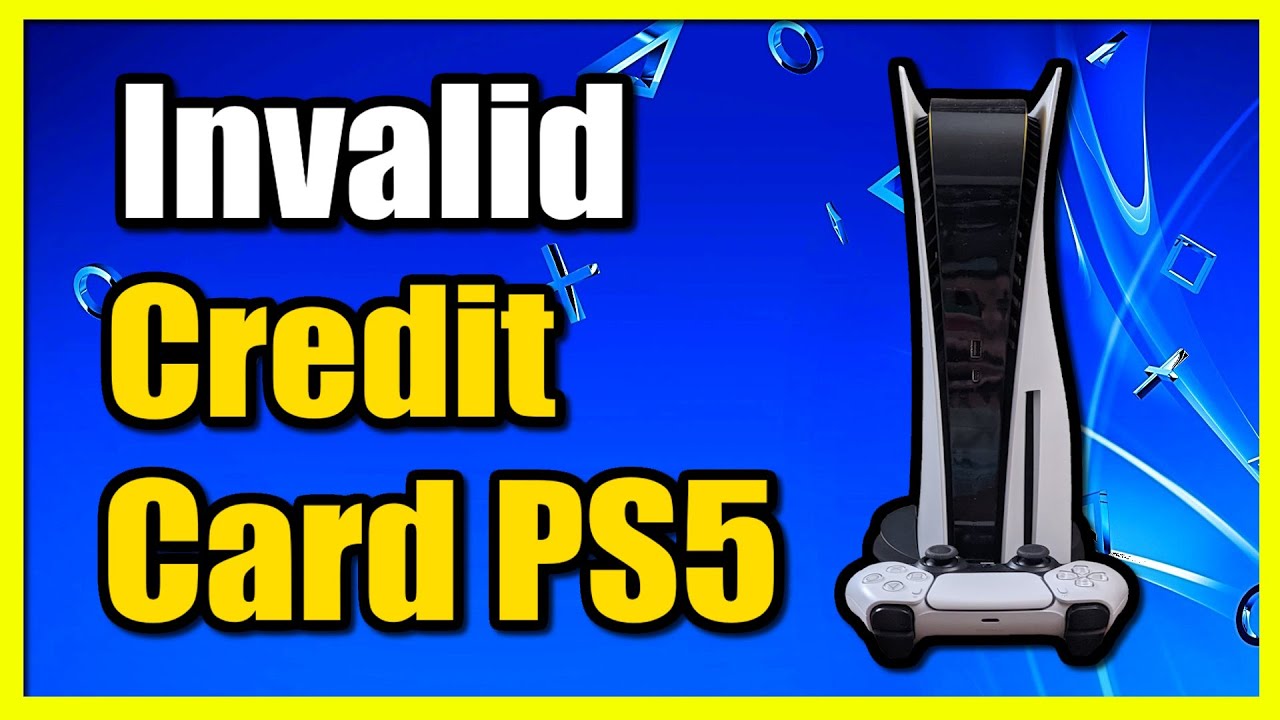 How to Fix Invalid Credit Card Error ON PS5 Console (Fast Method) 