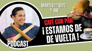 Hora de Hornear - Café con Pan Sept 12 2023