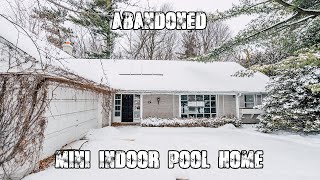 ABANDONED 4.6 Million Dollar Mini Indoor Pool Home - Ontario, Canada (Forgotten Homes Ontario Ep.45)