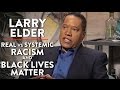 Real Racism and "Bogus" Black Lives Matter (Pt. 1) | Larry Elder | POLITICS | Rubin Report