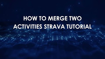 How To Merge Two Activities Strava Tutorial