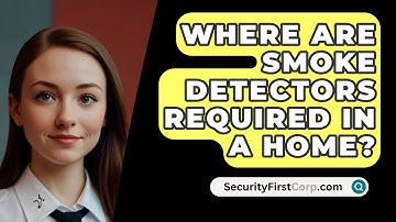 Where Are Smoke Detectors Required In A Home? - SecurityFirstCorp.com