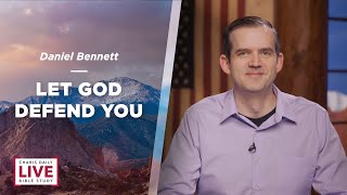 Let God Defend You - Daniel Bennett - CDLBS for September 8, 2023